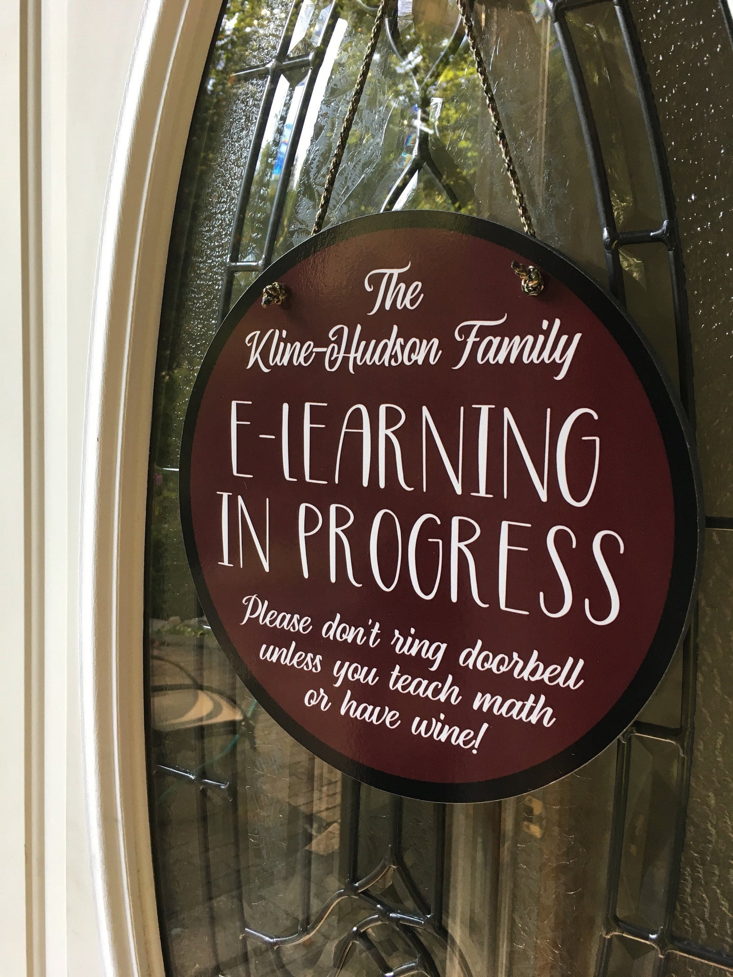 E-LEARNING FAMILY CIRCLE sign - Please don't ring doorbell unless you teach math or have wine - 11.5"x 11.5" - 1/2" thick pvc w/hanging cord